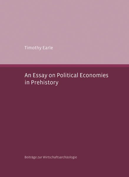 An N Essay on Political Economies in Prehistory,Used
