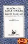 Tirano Banderas / The Tyrant Banderas (Coleccion Austral) (Spanish Edition),Used