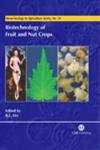 Biotechnology of Fruit and Nut Crops (Biotechnology in Agriculture Series),Used