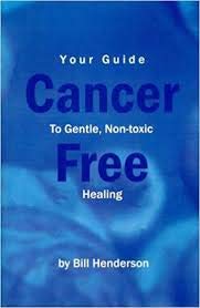 Cancer Free (Your guide to gentle, nontoxic Healing),Used