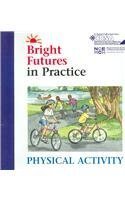 Bright Futures In Practice: Physical Activity,Used