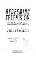 Redeeming Television: How TV Changes ChristiansHow Christians Can Change TV,Used