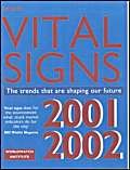 Vital Signs 20012002: The Trends That Are Shaping Our Future (Environmental Alert),New