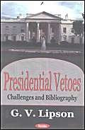 Presidential Vetoes: Challenges and Bibliography,Used