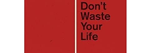 Don't Waste Your Life Study Guide (Redesign),Used