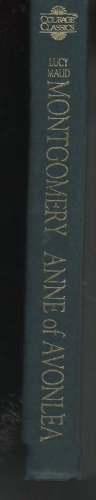 Anne of Avonlea (Courage Classics),Used