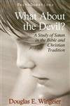 What About the Devil? A Study of Satan in the Bible and Christian Tradition (Faith Questions),Used