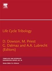Life Cycle Tribology: 31St Leedslyon Tribology Symposium (Volume 48) (Tribology And Interface Engineering, Volume 48),Used