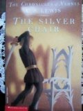 The Silver Chair (The Chronicles Of Narnia Book 6),New