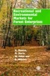 Recreational And Environmental Markets For Forest Enterprises,New