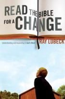 Read the Bible for a Change: A Follower's Guide to Reading and Responding to the Bible,Used