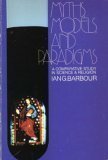 Myths, Models And Paradigms,New