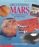 Discovering Mars: The Amazing Story Of The Red Planet,New