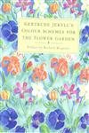 Gertrude Jekyll's Color Schemes for the Flower Garden,Used