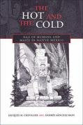 The Hot and the Cold: Ills of Humans and Maize in Native Mexico (Anthropological Horizons),Used