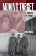 Moving Target: A Memoir of Pursuit,New