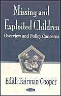 Missing and Exploited Children: Overview and Policy Concerns,New
