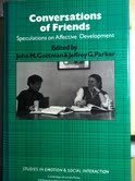 Conversations of Friends: Speculations on Affective Development (Studies in Emotion and Social Interaction),Used