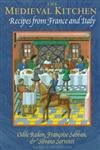 The Medieval Kitchen: Recipes from France and Italy,Used
