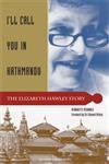 I'll Call You in Kathmandu: The Elizabeth Hawley Story,Used