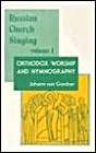 Russian Church Singing: Orthodox Worship and Hymnography (001),Used