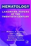 Hematology: Landmark Papers of the Twentieth Century,Used