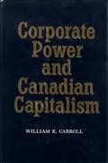 Corporate Power and Canadian Capitalism,Used