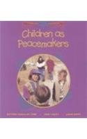 Children as Peacemakers (TeacherToTeacher Series),Used