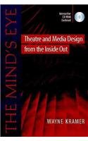 The Mind's Eye: Theatre and Media Design from the Inside Out,Used