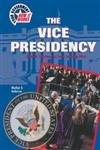 The Vice Presidency (Your Government: How It Works),Used
