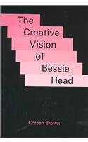 The Creative Vision of Bessie Head,Used