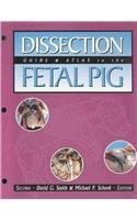 A Dissection Guide And Atlas To The Fetal Pig,New