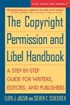 The Copyright Permission & Libel Handbook: A Stepbystep Guide For Writers, Editors, And Publishers,New