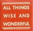 All Things Wise And Wonderful: A Big Little Book of Hints,Used