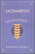 Sacraments And Sacramentality-used