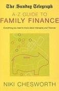 The Sunday Telegraph AZ Guide to Family Finance: Everything You Need to Know About Managing Your Finances,Used