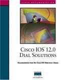 Cisco IOS 12.0 Dial Solutions,Used