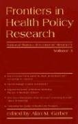 Frontiers in Health Policy Research, Vol. 3,Used