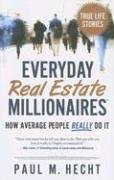 Everyday Real Estate Millionaires: How Average People REALLY Do It,New