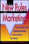 The New Rules of Marketing: How to Use OneToOne Relationship Marketing to Be the Leader in Your Industry,Used