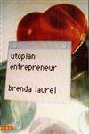 Utopian Entrepreneur (Mediaworks Pamphlets) (Mediawork Pamphlet.),Used