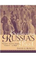 Exploring Russia's Past: Narrative, Sources, Images: From Prehistory to 1856, Vol. 1,Used