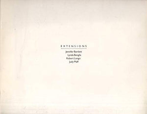 Extensionsjennifer Bartlett, Lynda Benglis, Robert Longo, Judy Pfaff: January 20March 2, 1980 : [Exhibit],Used