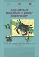 Application of Biomarkers in Cancer Epidemiology (IARC Scientific Publications),Used