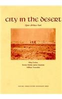 City in the Desert (Harvard Middle Eastern Monographs),New