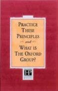 Practice These Principles and What Is the Oxford Group?,Used