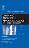 Eating Disorders and Obesity, An Issue of Child and Adolescent Psychiatric Clinics of North America (Volume 181) (The Clinics: ,Used