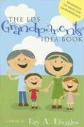 The LDS Grandparents' Idea Book,Used