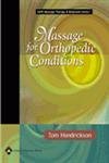 Massage For Orthopedic Conditions (Lww Massage Therapy & Bodywork Series)