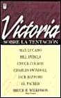 Victoria Sobre la Tentacion = Victory Over Temptation (Spanish Edition),Used